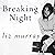 Breaking Night: A Memoir of Forgiveness, Survival, and My Journey from Homeless to Harvard