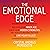 The Emotional Edge: Discover Your Inner Age, Ignite Your Hidden Strengths, and Reroute Misdirected Fear to Live Your Fullest