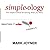 Simpleology: The Simple Science of Getting What You Want