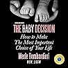The Baby Decision...