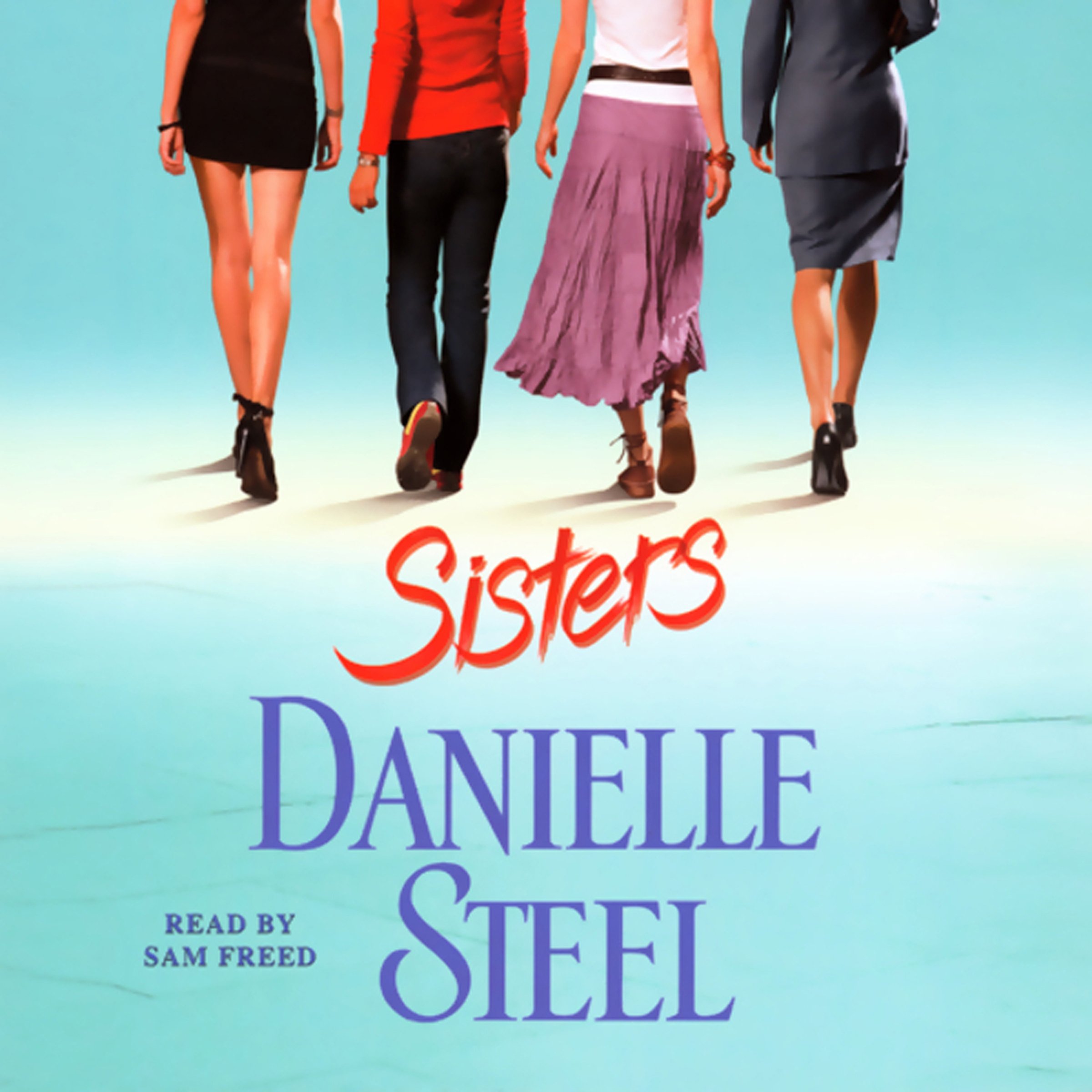 Sisters: A Novel