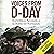Voices from D-Day: Eyewitness Accounts from the Battle of Normandy