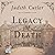 Legacy of Death: Harriet & Matthew Rowsley, Book 2