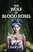 The Wolf of Blood Roses (Th...