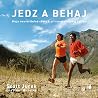 Jedz a Behaj: Moja Neuveritelna Cesta k Ultramaratonskej Spicke (Eat and Run)