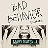 Bad Behavior: Sto...