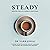 Steady: A Guide to Better Mental Health Through and Beyond the Coronavirus Pandemic