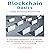 Blockchain Basics: A Simple Non-Technical Blockchain Book
