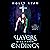 Slayers Give Happy Endings: The Slayer's Reverse Harem, Book 5
