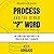 Process and the Other "P" Word (Which Is Also Process): The Power and Profitability of Process in Your IT Business