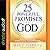 25 Powerful Promises from God: Proclamations for Supernatural Transformation