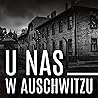 U nas w Auschwitzu