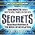 Secrets - Never Heard Until Now - of the Book of Revelation: Finding Unexpected Strength When the World Tramples on Your Faith (Expect to Live Forever, 1)