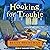 Hooking for Trouble: Crochet Mystery Series, Book 11