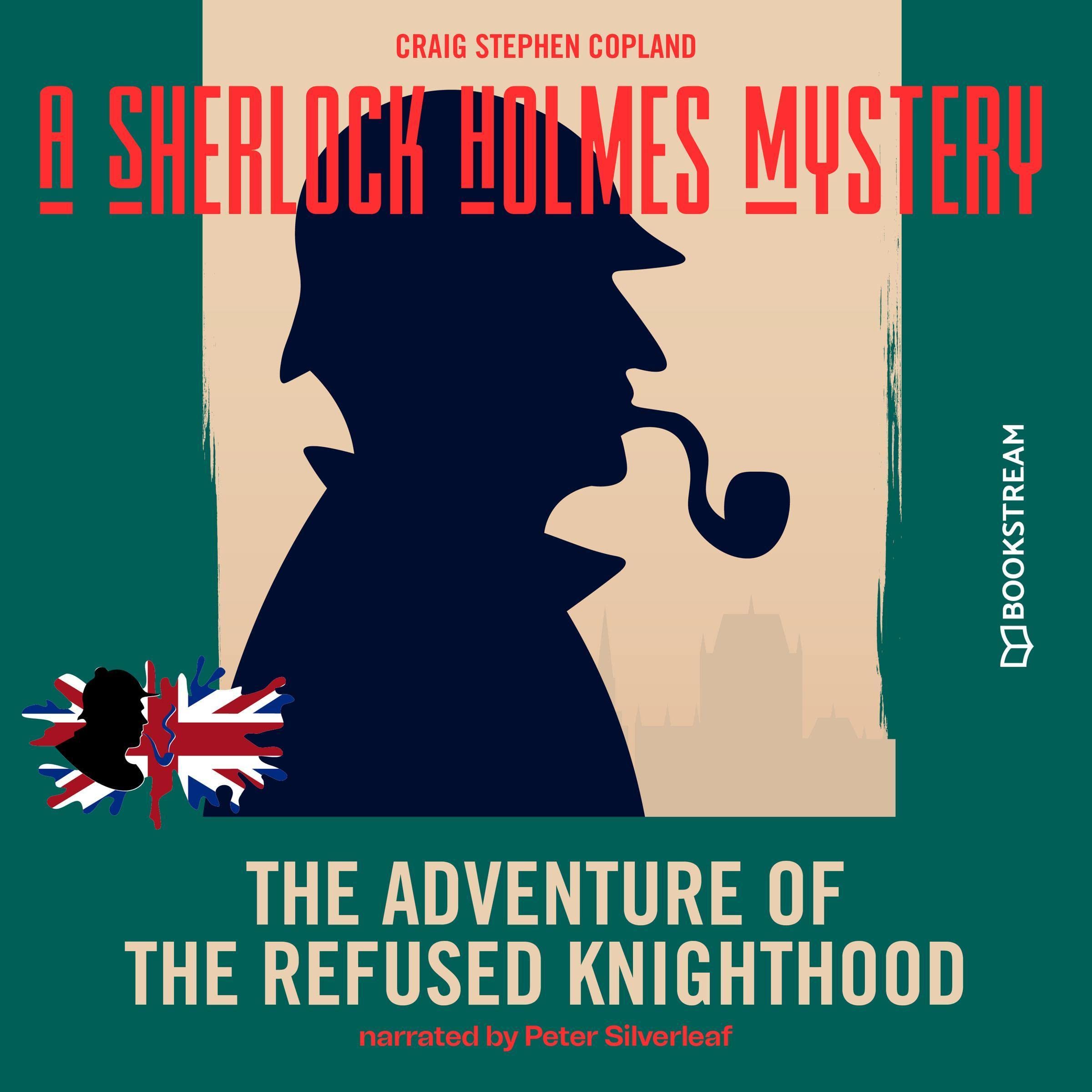 The Adventure of the Refused Knighthood: A Sherlock Holmes Mystery 3 (Audible Audio)