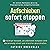 Aufschieben sofort stoppen [Stop Procrastinating Immediately]: 4 mächtige Konzepte, um unbeliebte Aufgaben ohne Überwindung schnell und stressfrei abzuschließen. Mit diesen Methoden wirst ... endgültig beenden [4 Powerful Concepts to Complete Unpopular...