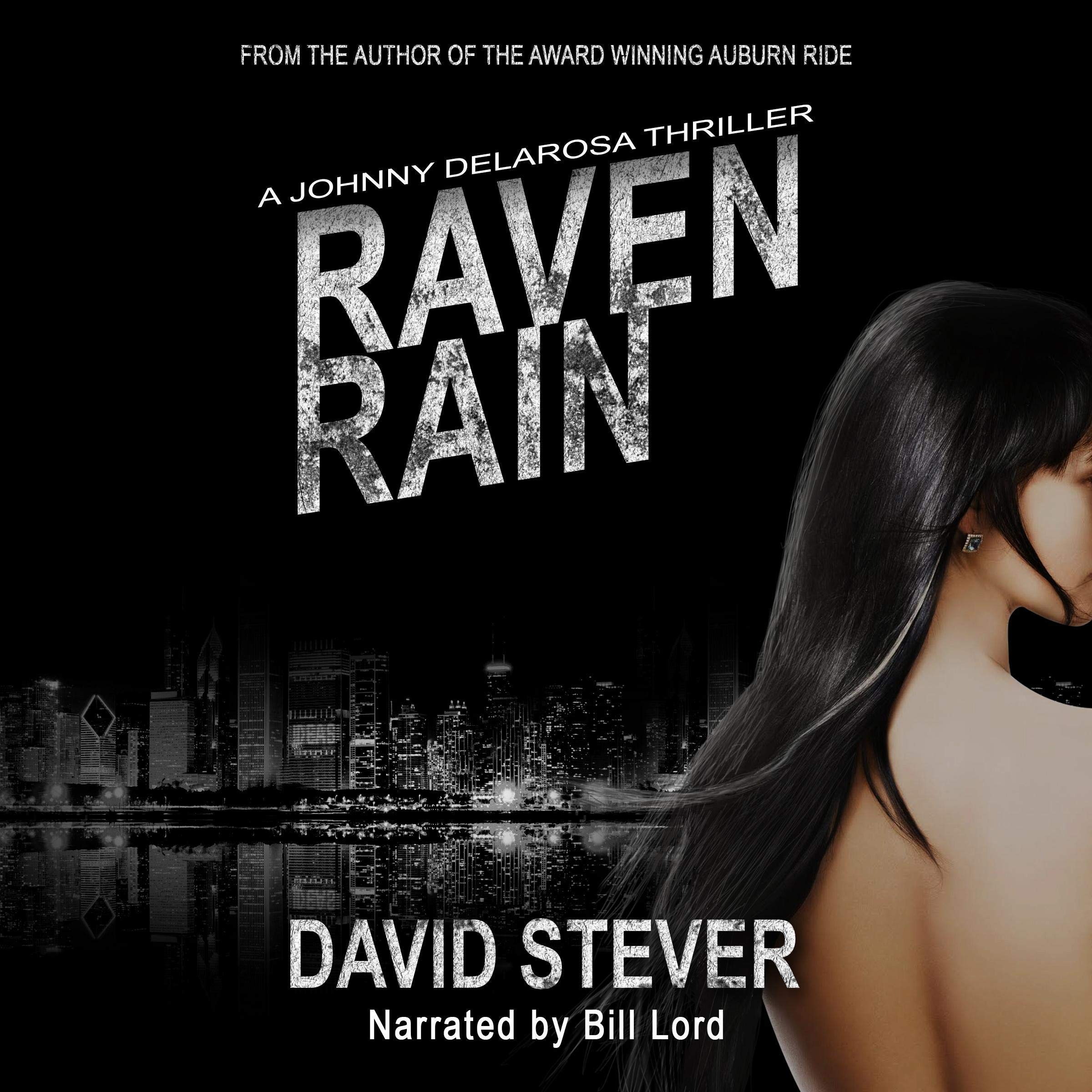 Raven Rain: A Johnny Delarosa Thriller: The Delarosa Series, Book 3