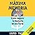 Máxima Memoria [Maximum Memory]: Cómo Mejoré Mi Memoria en una Tarde [How I Improved My Memory in an Afternoon]