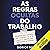 As regras ocultas do trabalho: Segredos para começar sua carreira com o pé direito e manter uma trajetória de sucesso [Secrets to Starting Your Career Off Right]
