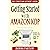 "Getting Started with Amazon KDP: The Ultimate ""How To Become an Author Book"" Reveals Everything About Writing Books for Kindle"