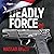 Deadly Force: Understanding Your Right to Self-Defense, 2nd Edition