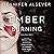 Ember Burning: Trinity Forest, Book 1
