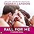 Fall for Me: A Danvers Novel
