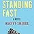Standing Fast: A Novel