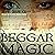 Beggar Magic