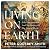 Living on Earth: Life, Consciousness and the Making of the Natural World