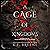A Cage of Kingdoms: Deliciously Dark Fairytales
