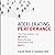 Accelerating Performance: How Organizations Can Mobilize, Execute, and Transform with Agility