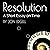 Resolution: A Short Essay on Time