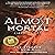 Almost Mortal
