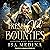 Fresh Old Bounties: Good Bad Magic, Book 3