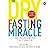 The Dry Fasting Miracle