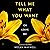 Tell Me What You Want - Or Leave Me: Tell Me What You Want, Book 3