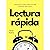 Lectura rápida: Cómo leer un libro al día con más retención que nunca