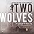 Two Wolves
