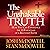 The Unshakable Truth: How You Can Experience the 12 Essentials of a Relevant Faith