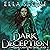 Dark Deception: The Dark Creatures Saga, Book 3