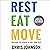 Rest Eat Move: You Have the Power to Feel Your Best