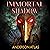 Immortal Shadow: Heroes of Distant Planets, Book 3