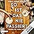 So ist das nie passiert