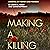 Making a Killing