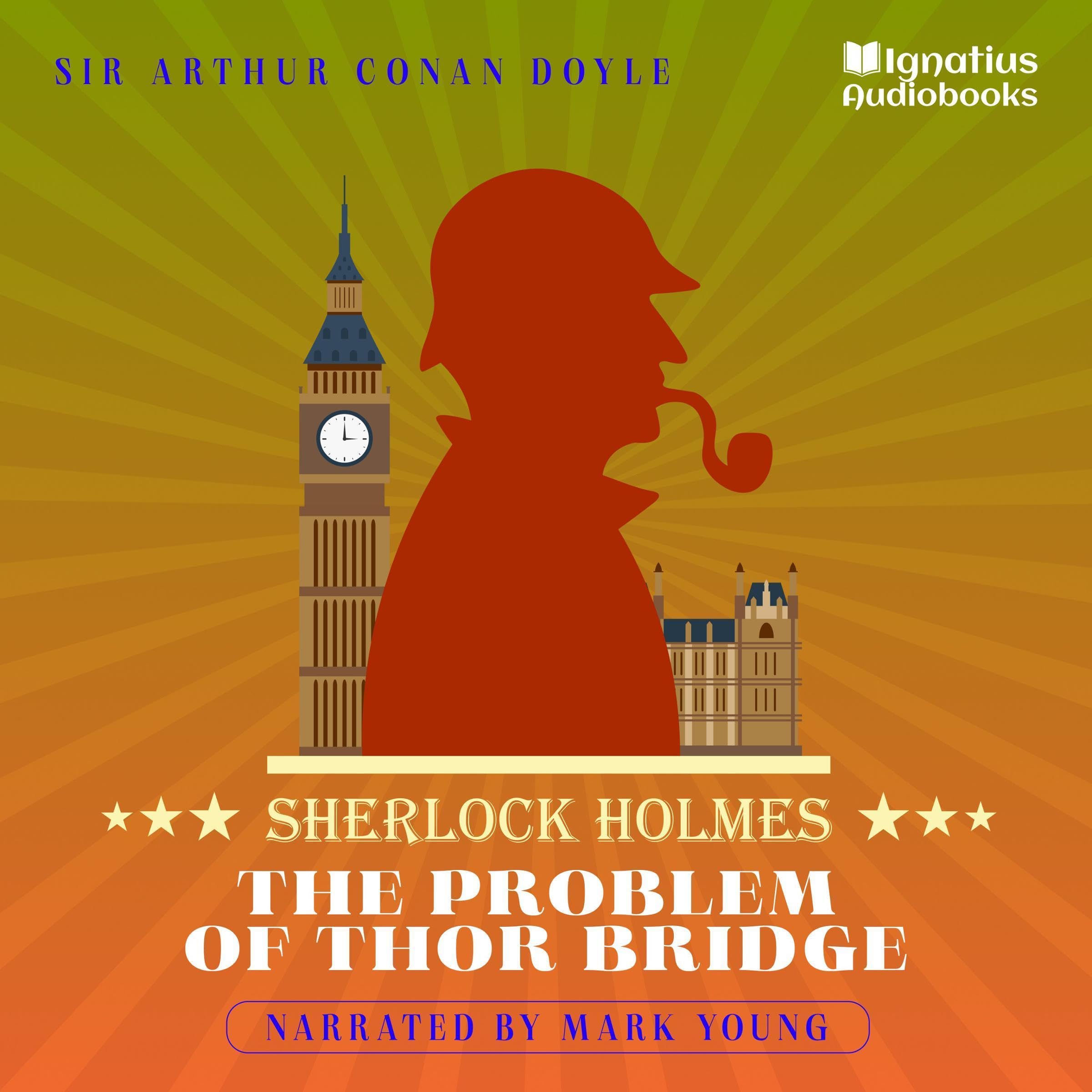 The Problem of Thor Bridge: Sherlock Holmes
