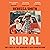 Rural: The Lives of the Working Class Countryside: The Lives of the Working Class Countryside