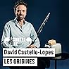 Les origines by David Castello-Lopes