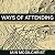 Ways of Attending: How Our Divided Brain Constructs the World