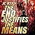 The End Justifies the Means: The Exonerated, Book 3